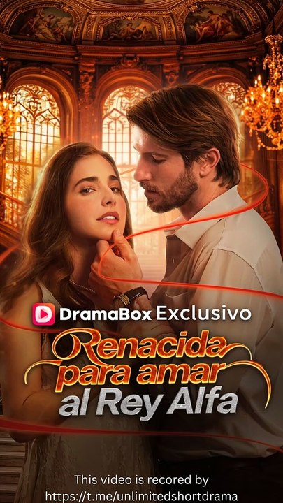 Renacida para amar al Rey Alfa - FULL - Reelshort