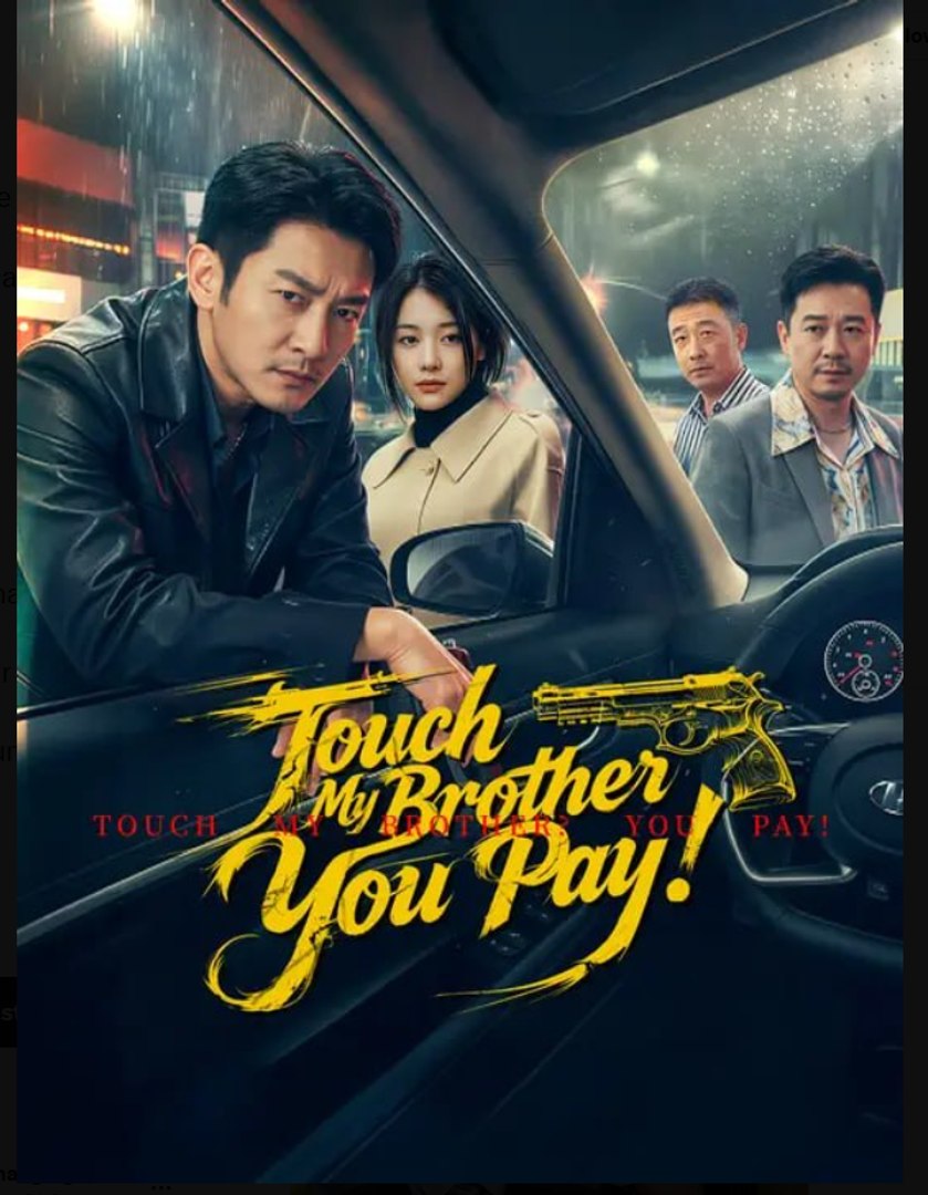 Touch My Brother You Pay- Full Drama Movie English Sub