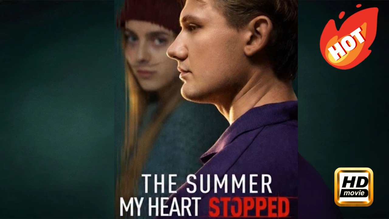 The Summer My Heart Stopped | Full Movie HD - Drama Romance Toxic Romance Modern Teen Sentimental Romantic Emotional Heartfelt USA ShortFilms