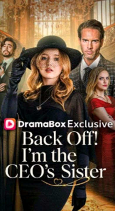Back Off! I'm The Ceo's Sister Isode