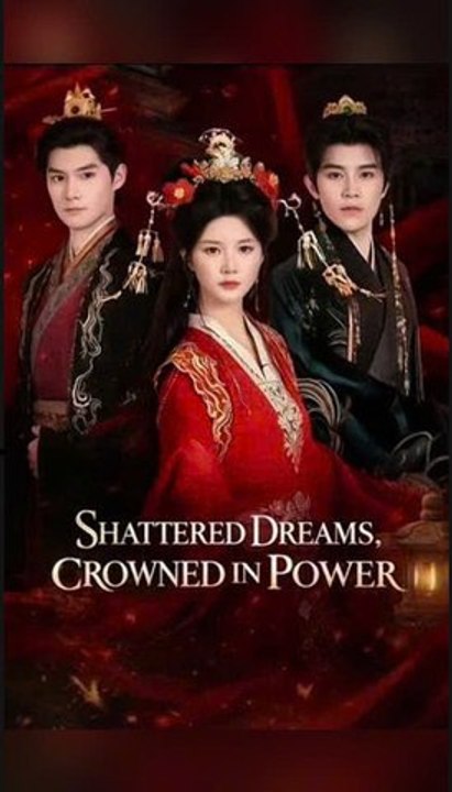 Old Dreams of the Realm/ Shattered Dreams, Crowned in Power - Chinese Drama [Engsub]