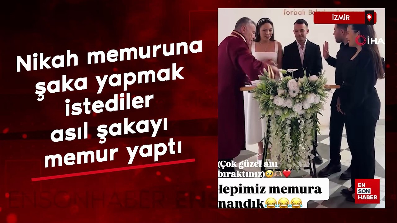İzmir'de nikah memuruna şaka yapmak istediler asıl şakayı memur yaptı