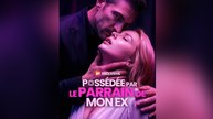 POSSÉDÉE PAR LE PARRAIN DE MON EX Épisode Complet