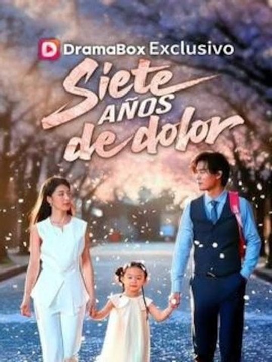 siete años de dolor drama chino