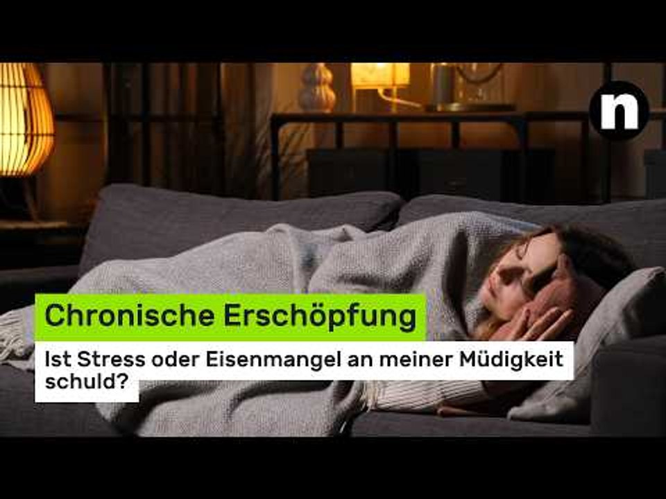 Chronische Erschöpfung: Ist Stress oder Eisenmangel an meiner Müdigkeit schuld?