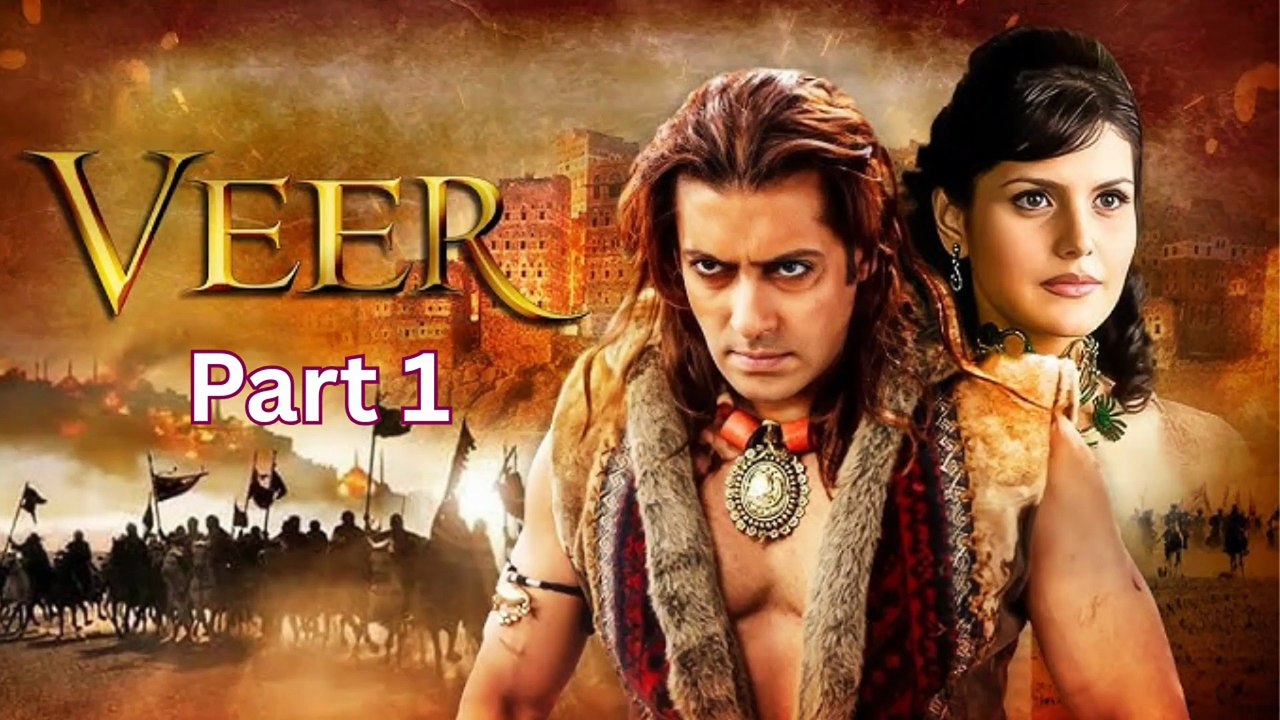 Veer Full Movie HD | Salman Khan Blockbuster Bollywood Movie | Part 1