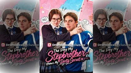 [TOP MOVIE????] The Day My Stepbrother Knows My Dirty Secret HOT MOVIE????