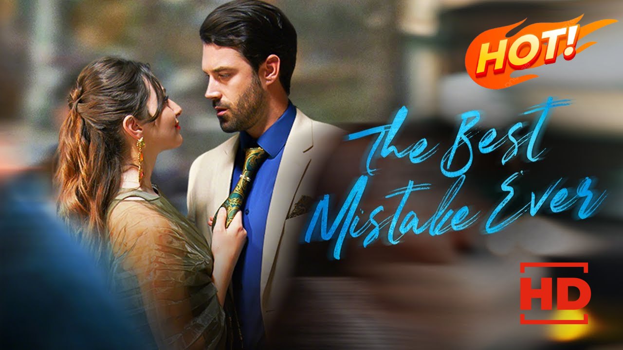The Best Mistake Ever | Full Movie HD - Drama ShortFilms Hot Romance Sweet Romance Modern Classic