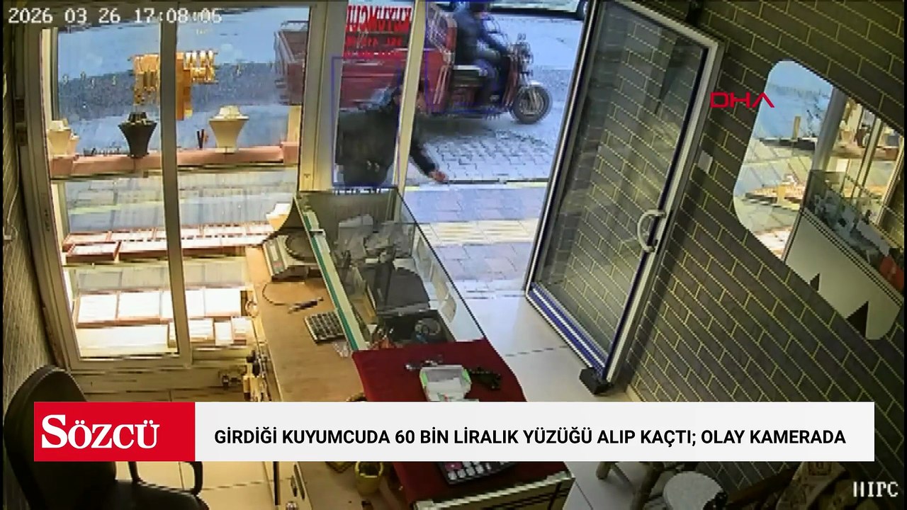 Girdiği kuyumcuda 60 bin liralık yüzüğü alıp kaçtı; olay kamerada