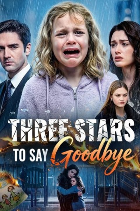 Three Stars to Say Goodbye FULL HD