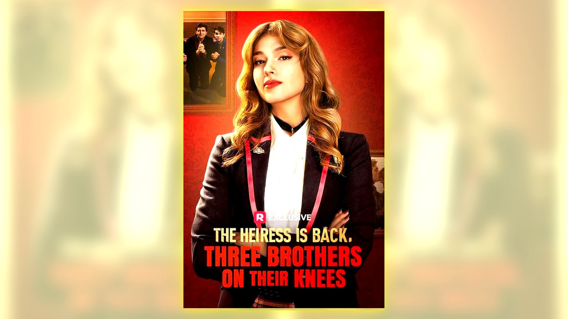 The Heiress Is Back, Three Brothers On Their Knees Full Hd