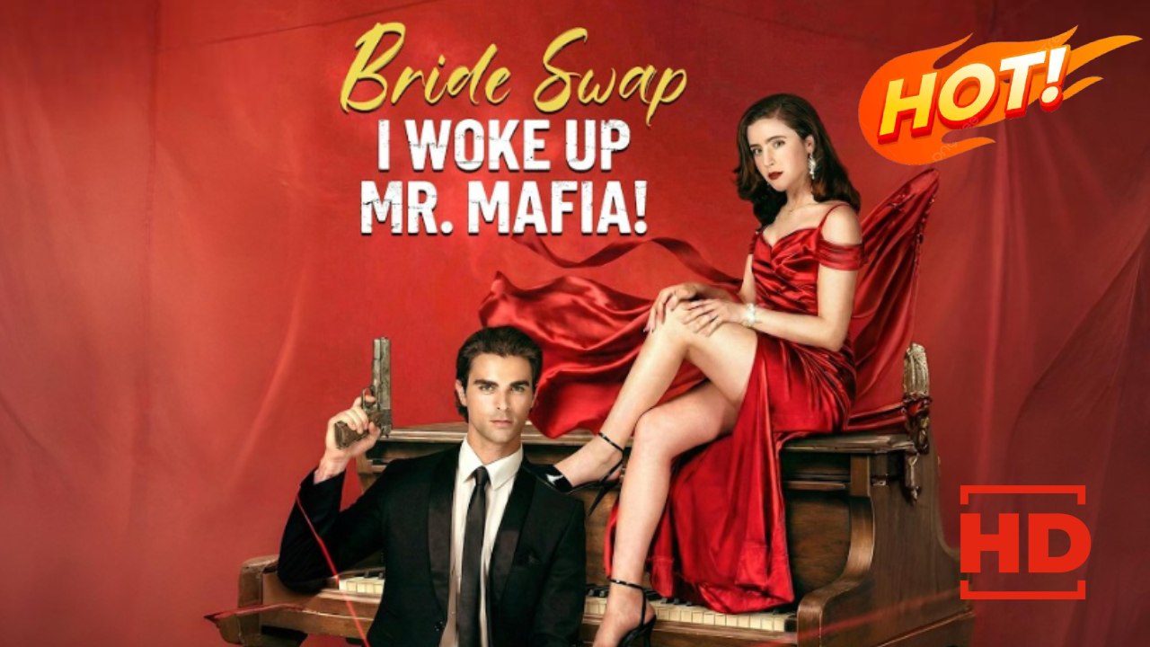 Bride Swap, I Woke Up Mr. Mafia! | Full Movie HD - Drama ShortFilms Hot Romance Erotica Steamy Dark
