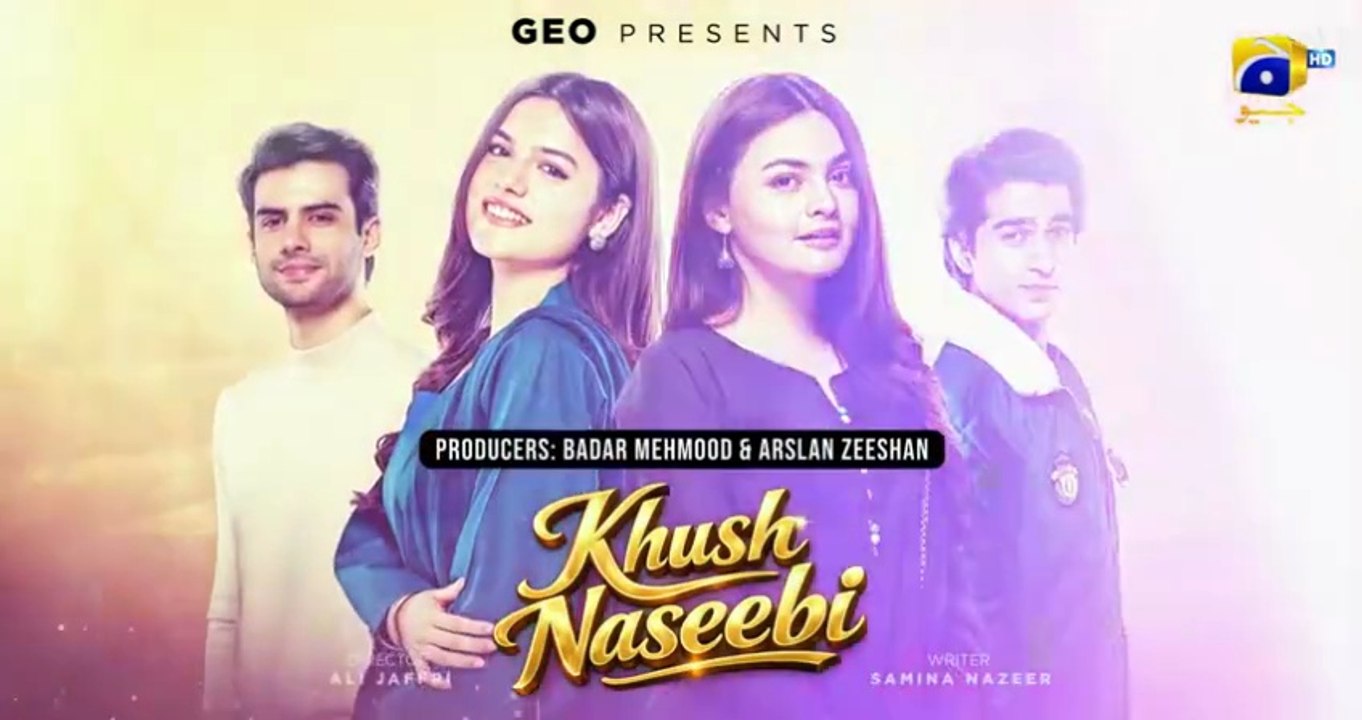 Khush Naseebi ep 6 Pakistani drama