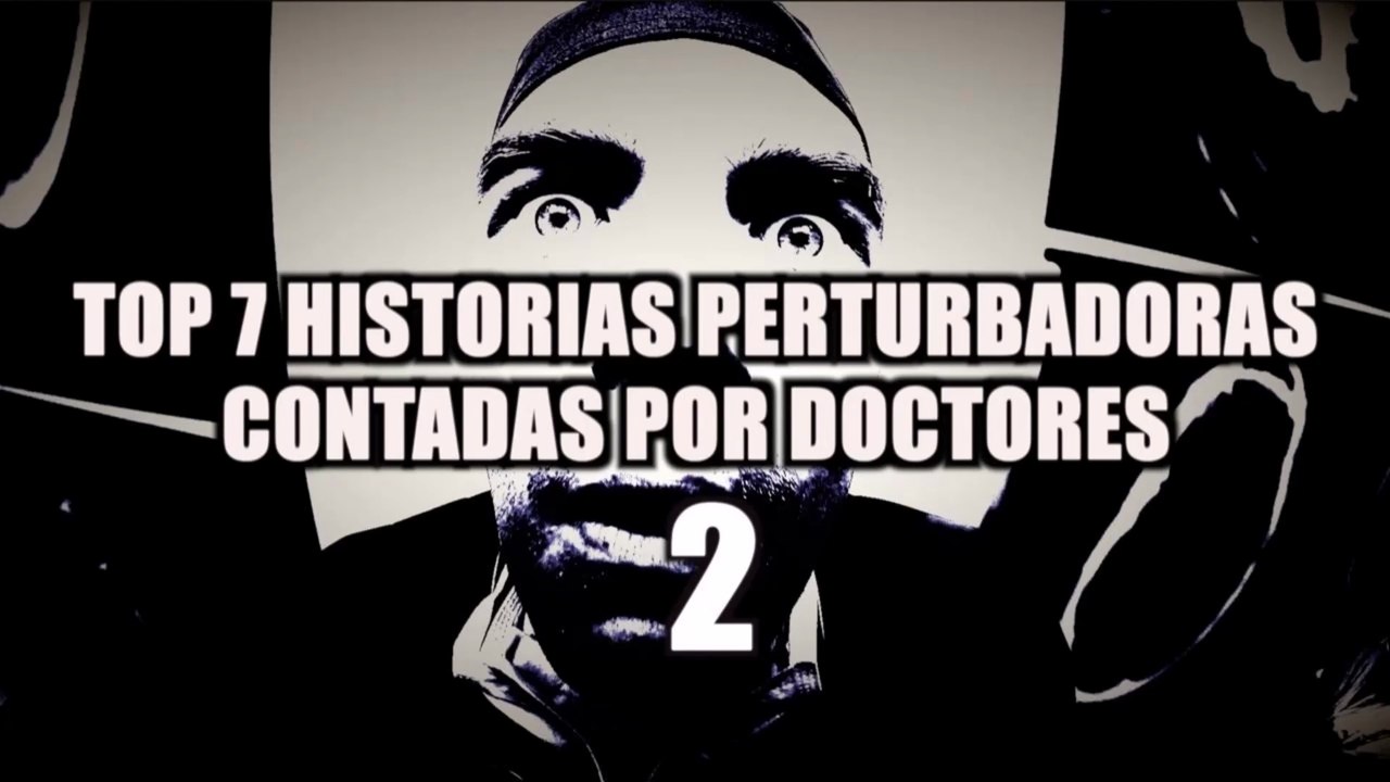 7 historias terroríficas contadas por doctores 2