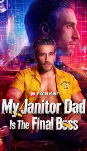 My Janitor Dad Is The Final Boss Full - Full Movie