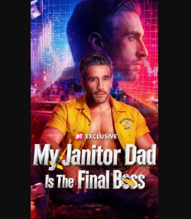 My Janitor Dad Is The Final Boss - Full