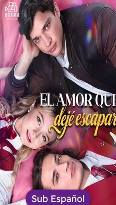 [SUB ESPAÑOL] El amor que dejé escapar serie completa