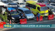 Arus Balik: Kendaraan Mengular di Pelabuhan Ketapang, Stasiun Gubeng Ramai Pemudik | 29 MARET 2026