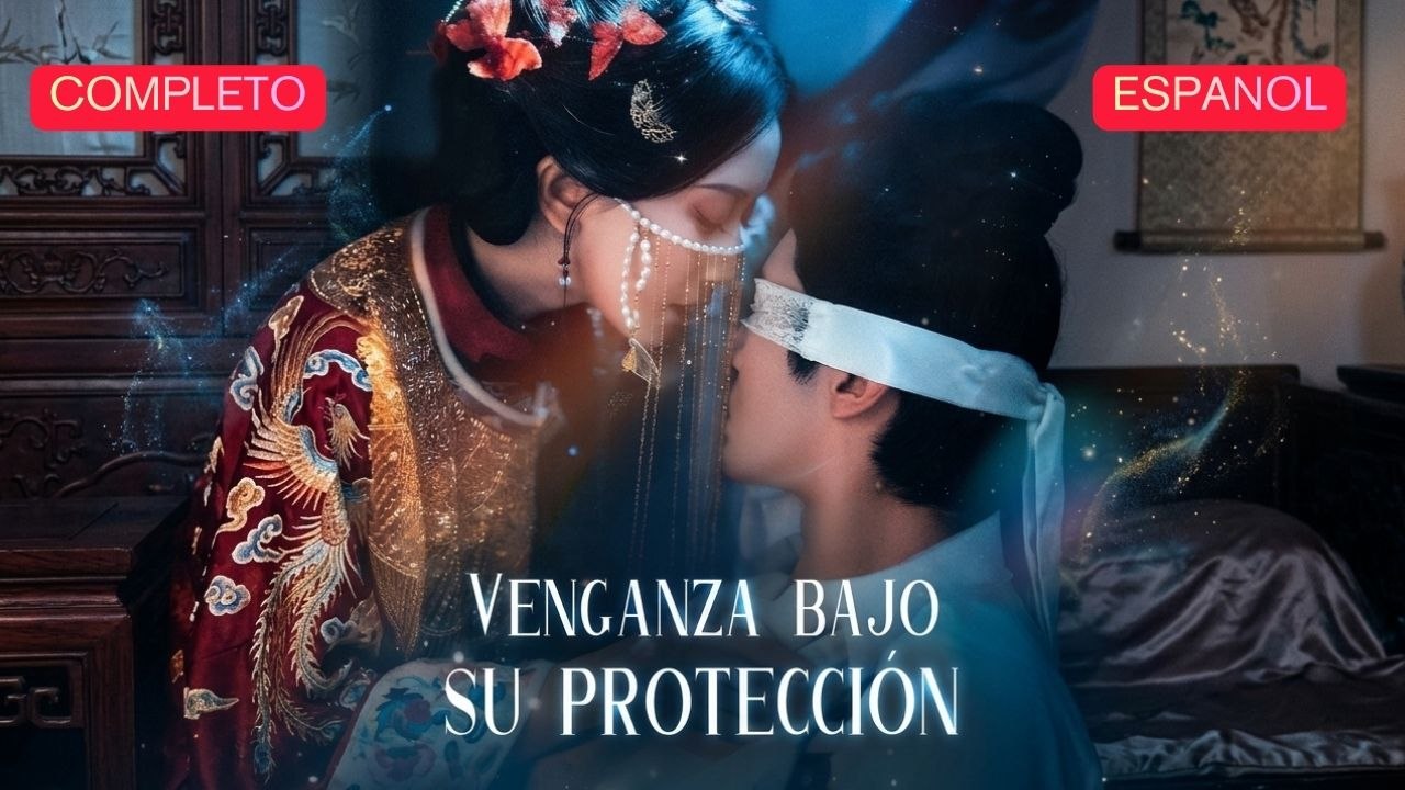 [Español] Venganza bajo su protección (Versión completo)