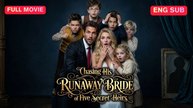 Engsub Chasing His Runaway Bride Of Five Secret Heirs