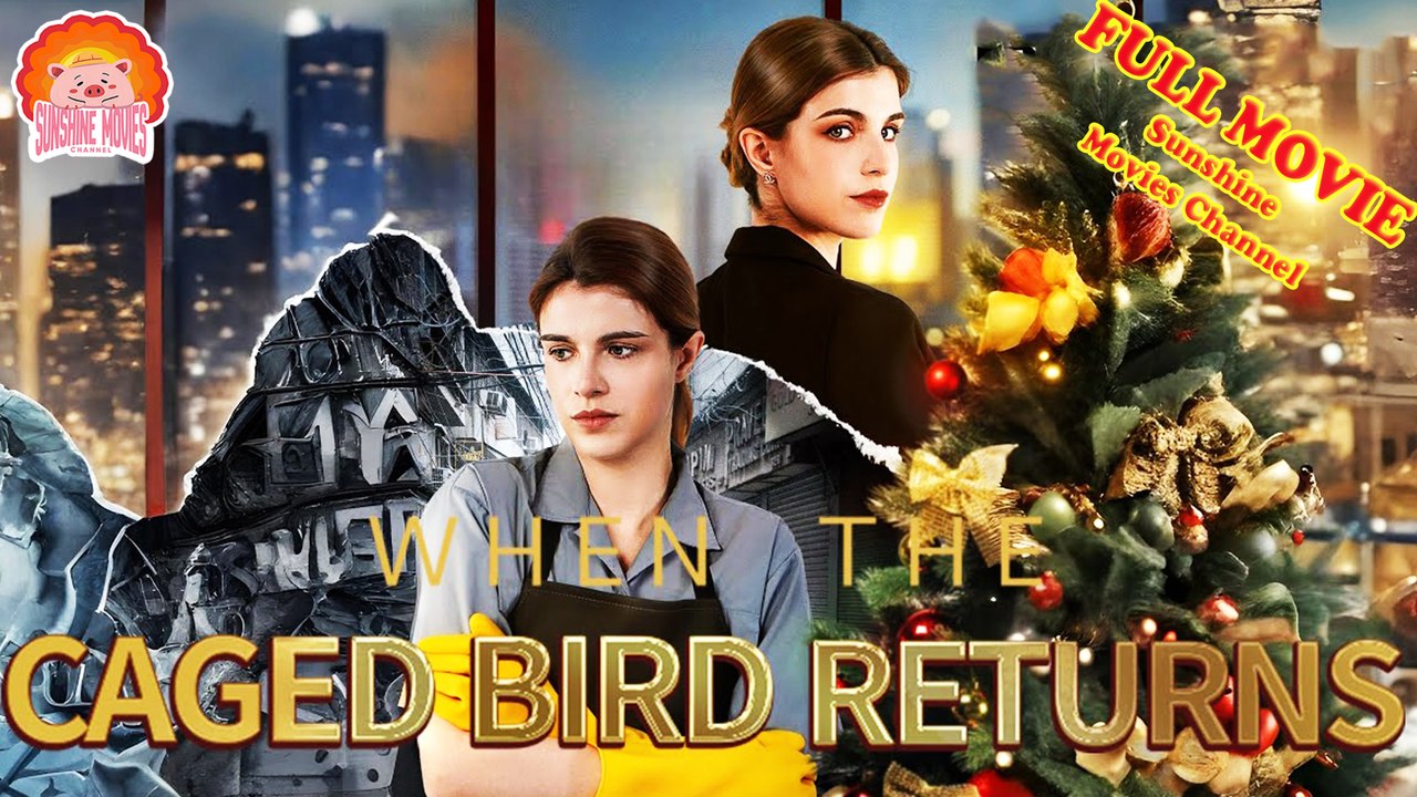 💖When the Caged Bird Returns #Full 🐽 The Best Short Films 2026 - Sunshine Movies Channel