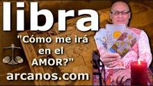 LIBRA - Video Horóscopo AMOR PAREJAS Y SOLTEROS - ARCANOS.COM - 29 de marzo al 4 de abril de 2026 - Semana 14