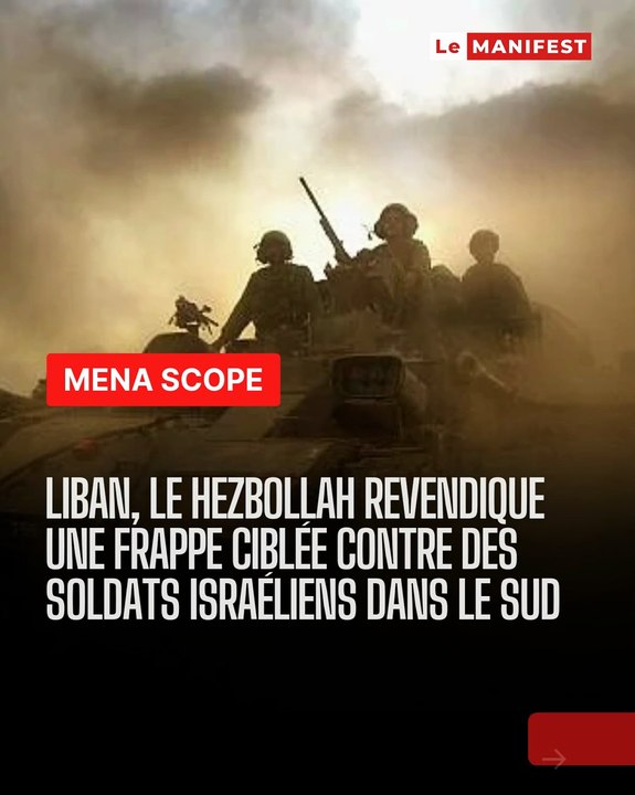 Hezbollah attaque des soldats israéliens au Liban : images d'escalade militaire et analyse complète