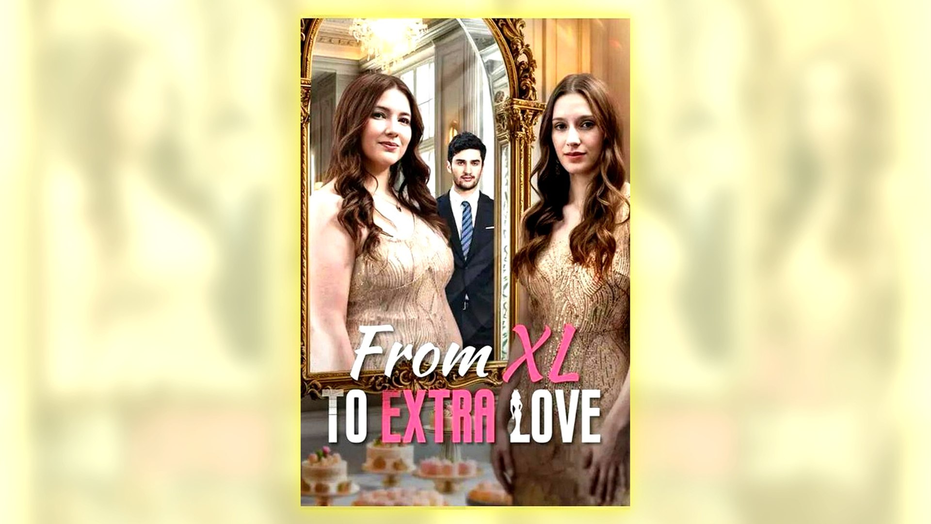 From Xl To Extra Love Full Hd