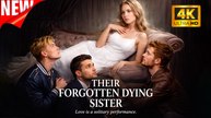 [New Film] Their Forgotten Dying Sister | Full Movie (2026)