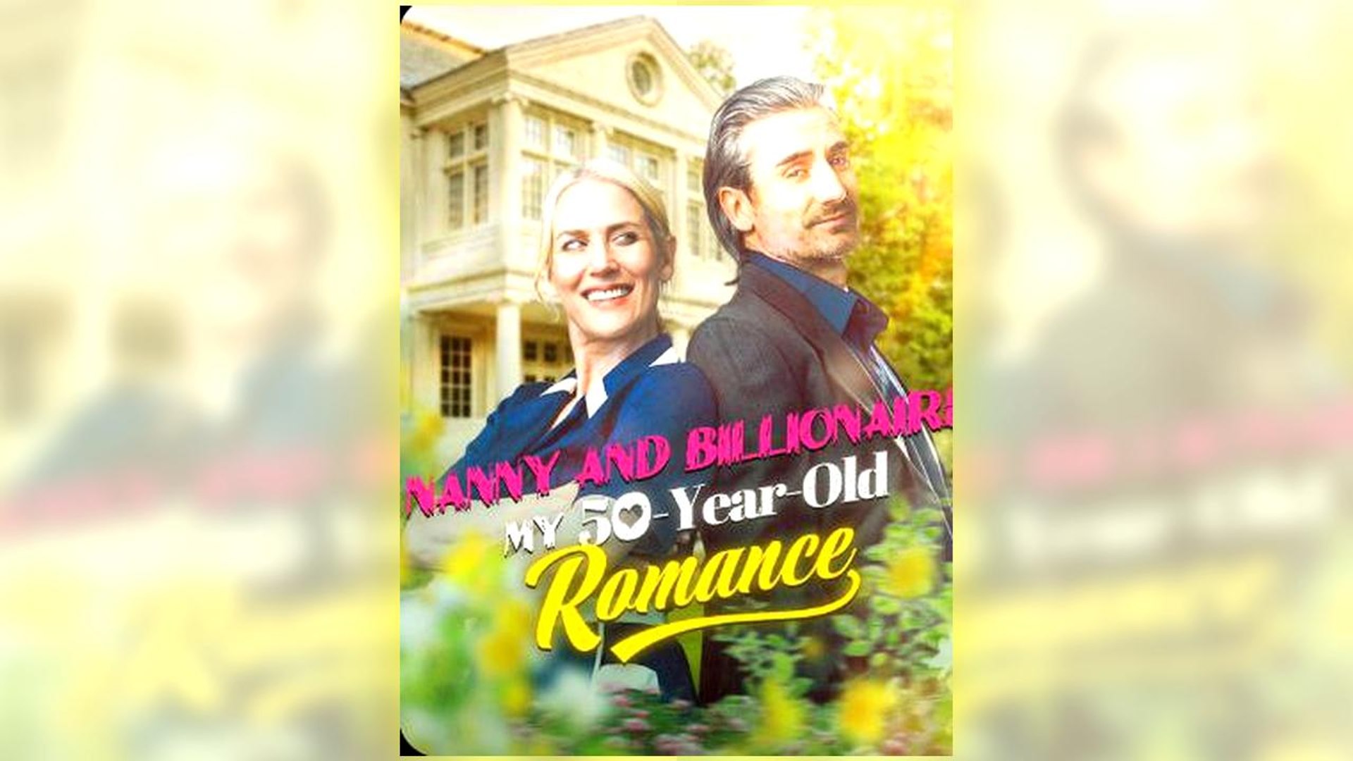 ⁣Nanny And Billionaire My 50-Year-Old Romance Full Hd