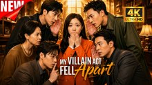 [New Film] My Villain Act Fell Apart | Full Movie (2026)