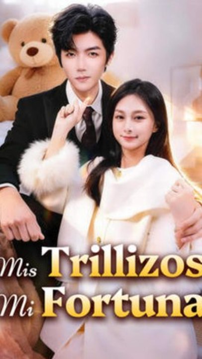 Mis Trillizos, Mi Fortuna - Completo En Español