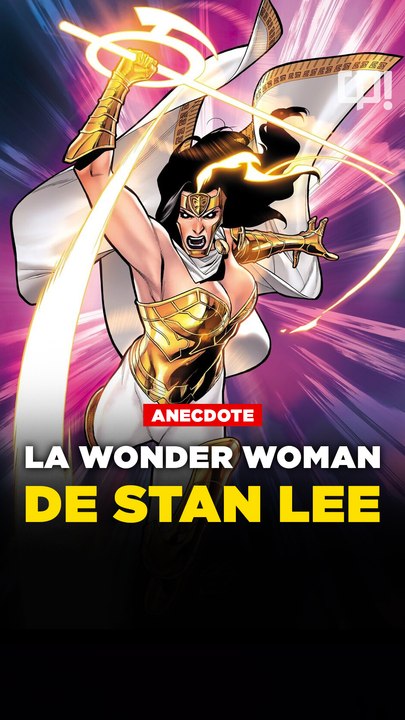 Et si STAN LEE avait créé WONDER WOMAN ?