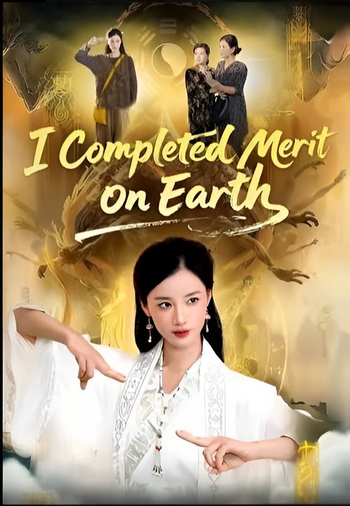 I Completed Merit On Earth