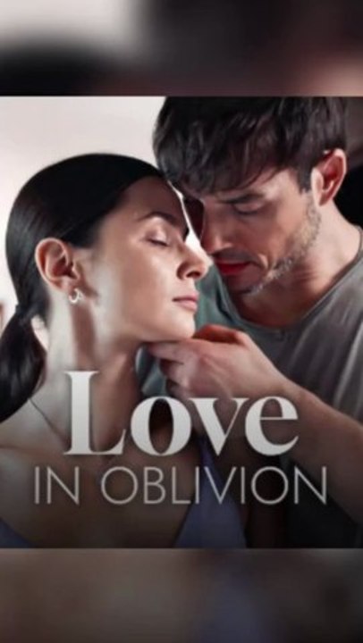 Love in Oblivion Full Movie - Video Dailymotion