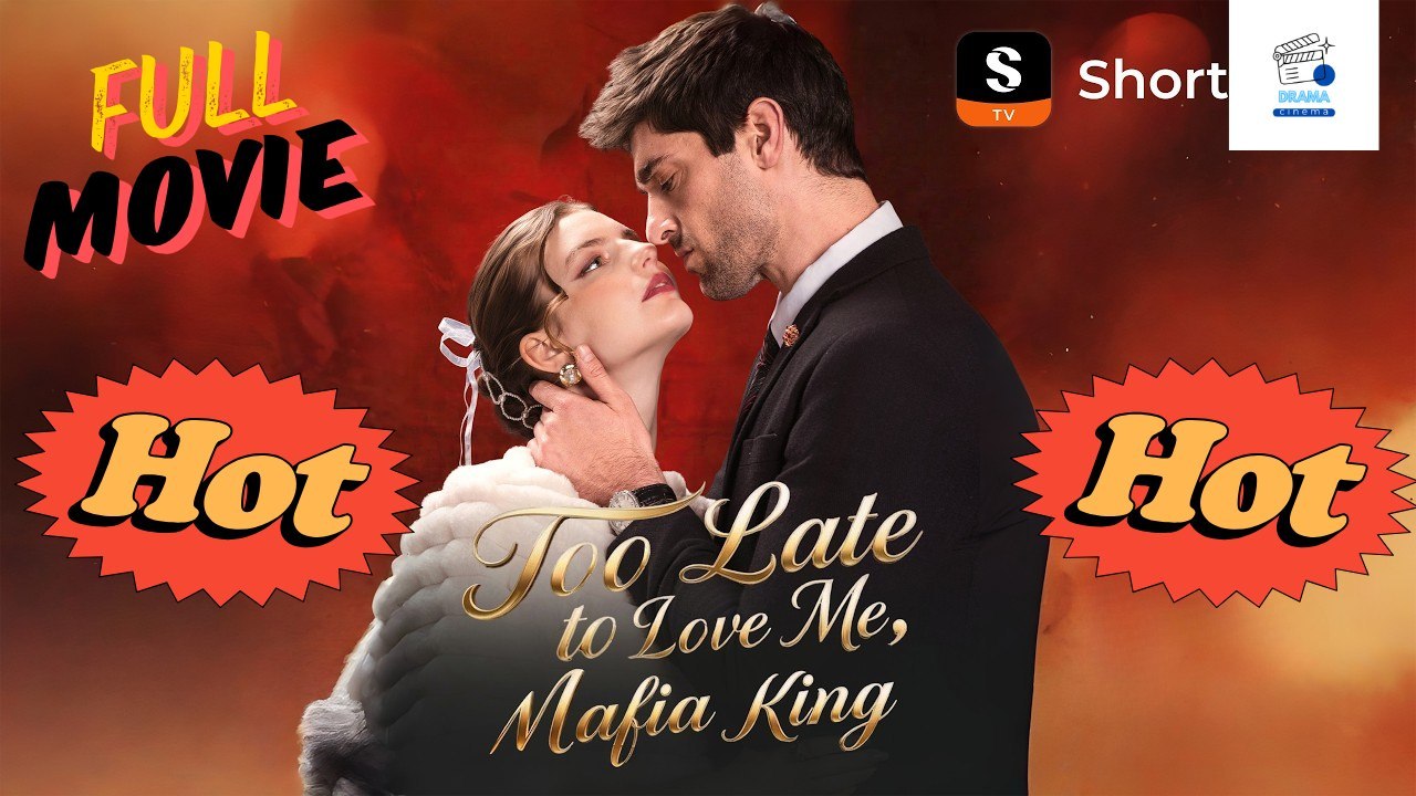 Hot Drama 2026 Too Late To Love Me Mafia King Hub