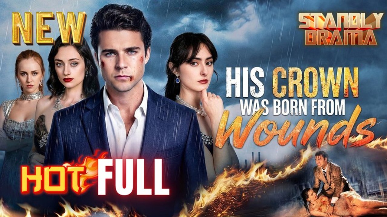 His Crown Was Born from Wounds Full HD Short Drama I Best Romantic ShortFilms Hot Emotional Dark CEO Romance New Series 2026