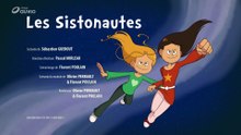 Les Sisters - S3É01 | Les Sistonautes