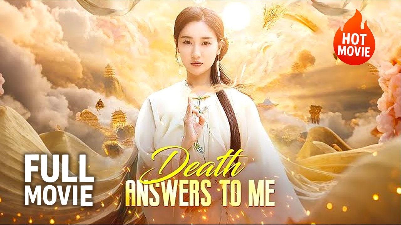 Death Answers To Me | Hot Drama Full Free