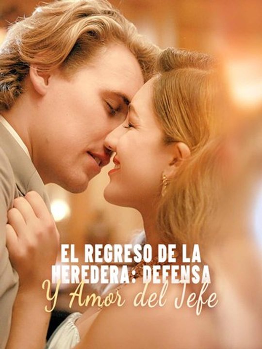 El Regreso De La Heredera Desaparecida