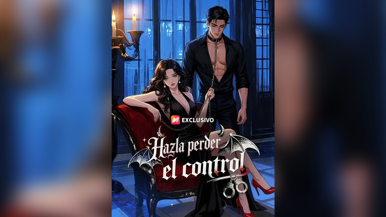 Hazla perder el control - Episodio completo