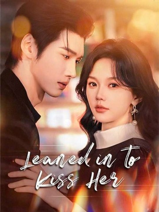 Leaned in to Kiss Her | Chinese Drama [Engsub] #ID