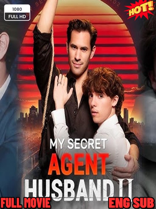 [ Hot🔥] My Secret Agent Husband - Hot Drama_💚FULL MOVIES ENGLISH SUB (2026)