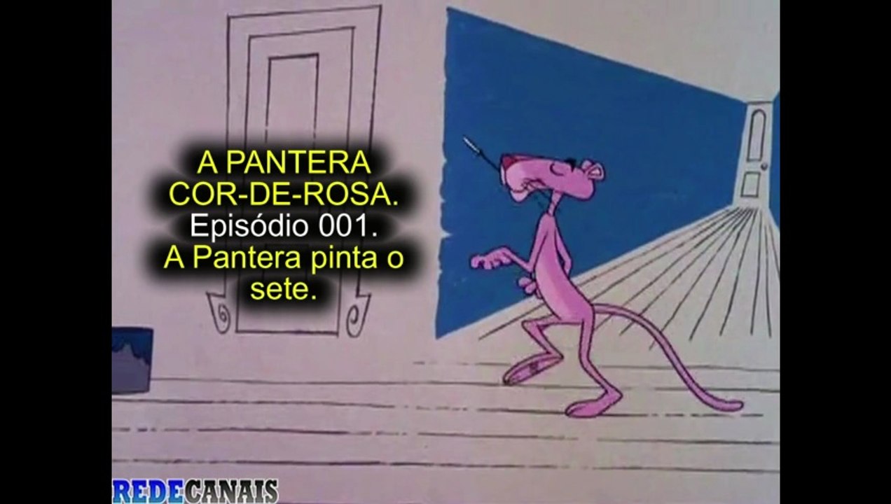 Episódio 001 - A PANTERA PINTA O SETE.