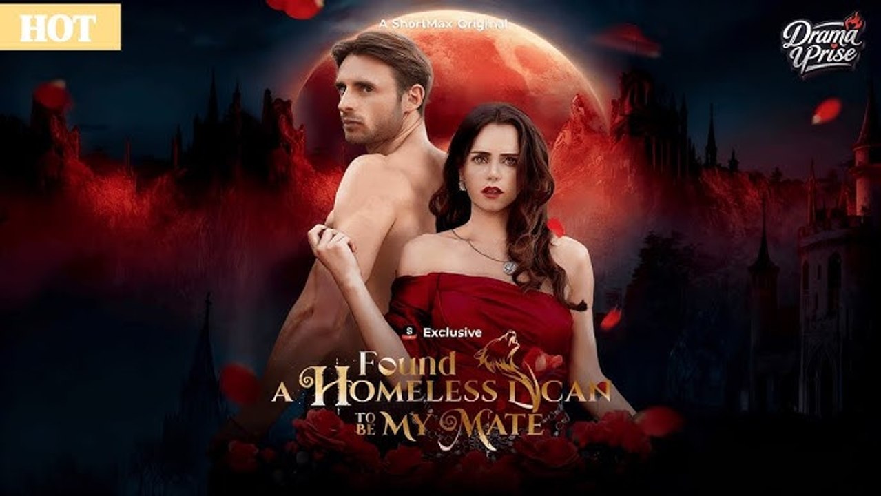 Found a Homeless Lycan to Be My Mate - Full Movie English Sub