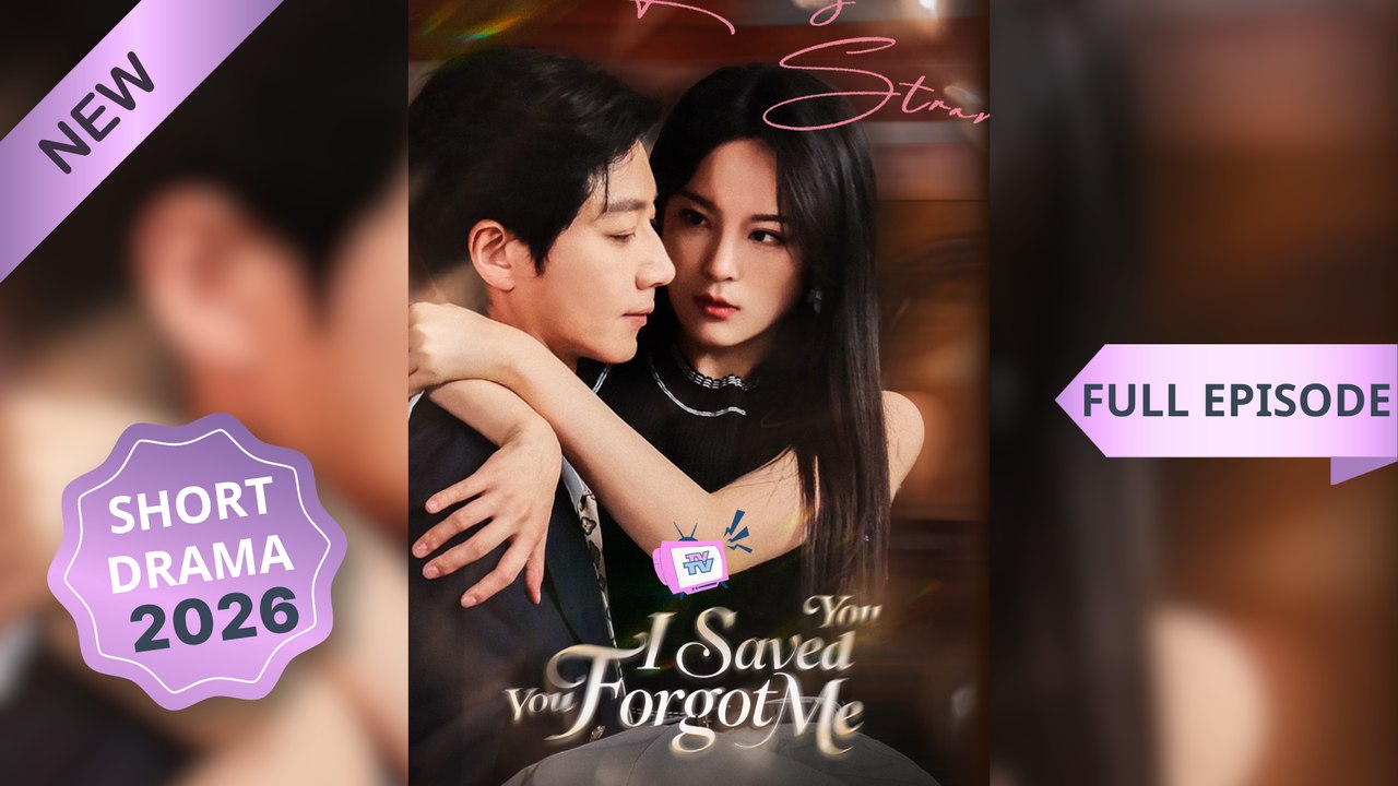 I Saved You, You Forgot Me (Dubbed) Chinese Movies