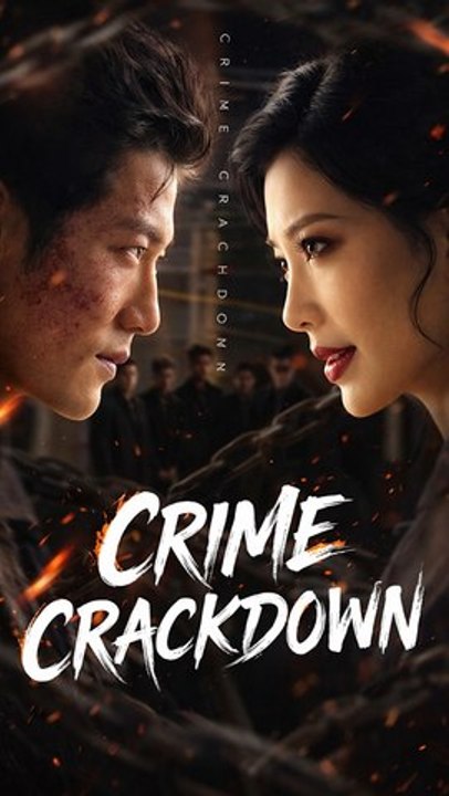 Crime Crackdown – Full Chinese Drama Eng Sub | Crime, Justice & Action Series HD