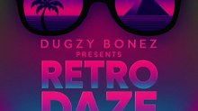 DUGZYBONEZ presents RETRO DAZE 2026