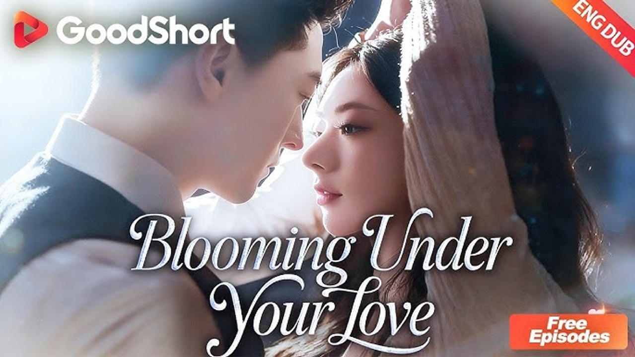 💔[ENG DUB] Blooming Under Your Love 💘 #goodshort -