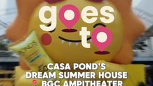 #PEPGoesTo Casa Pond's Dream Summer House at BGC Ampitheater